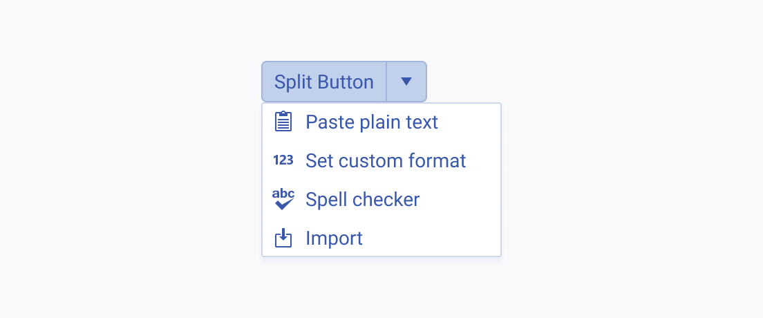 Do not group actions and commands in the drop-down menu of the Telerik and Kendo UI SplitButton that have nothing in common or are mutually exclusive. A Telerik and Kendo UI SplitButton displaying four logically diverse commands in its drop-down menu, namely, Paste plain text, Set custom format, Spell checker, and Import.