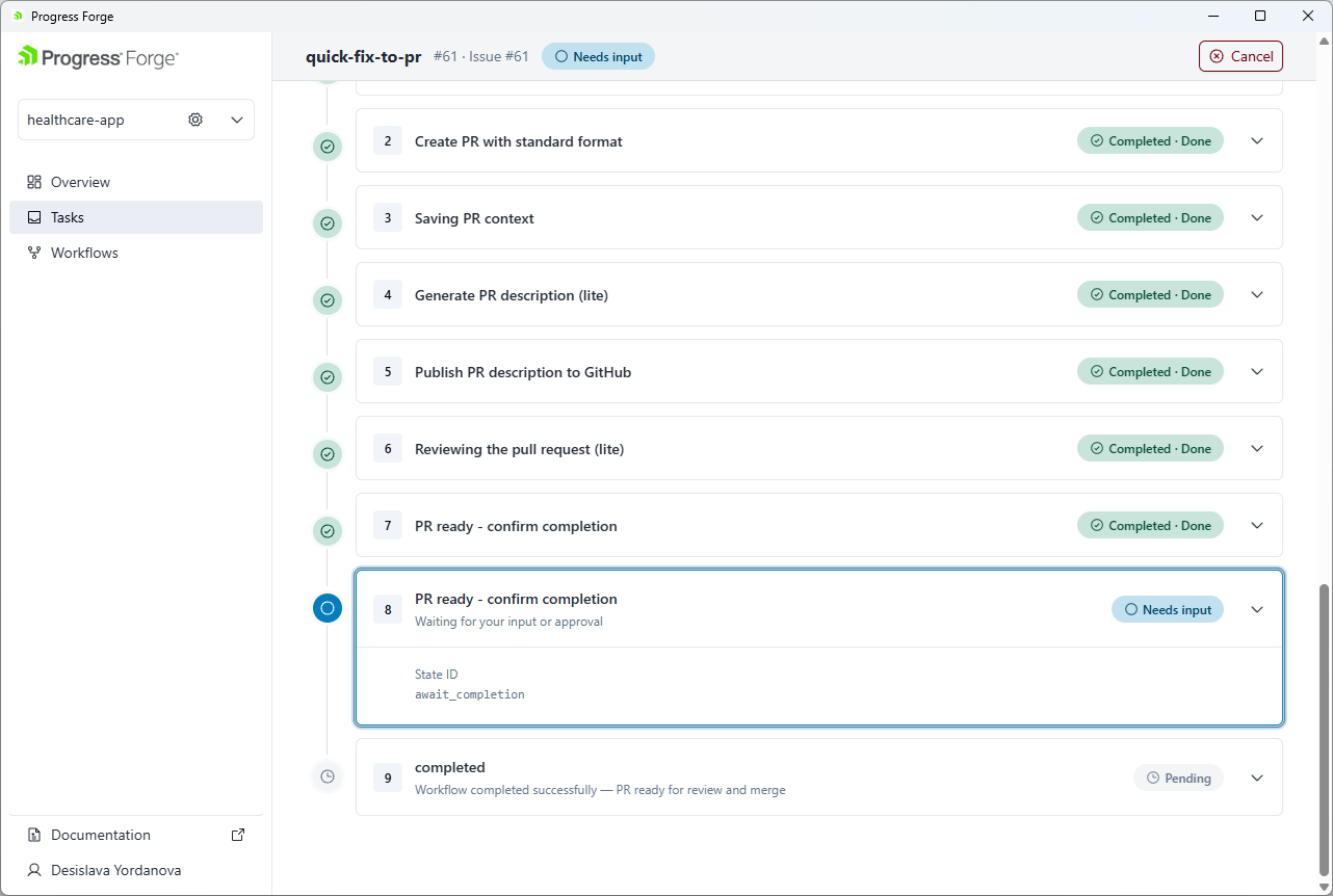 Workflow timeline with completed states, the PR ready - confirm completion state marked Needs input, and the following completed state still Pending.