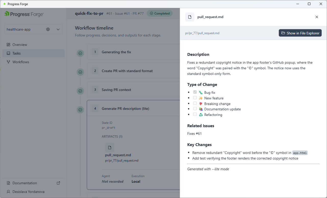 Completed quick-fix-to-pr workflow with issue #61 and PR #77, showing the pull_request.md artifact preview, its file path, Show in File Explorer button, Description, Type of Change, Related Issues, and Key Changes.