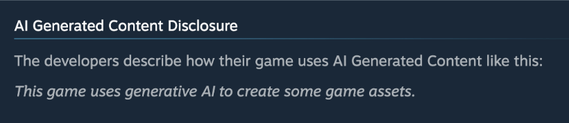 Screenshot 2026-07-23 at 10.26.04 AM Steam's AI Generated Content Disclosure statement