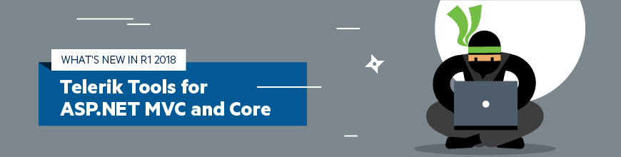 Whats New in R1 2018 for UI for ASP.NET MVC and UI for ASP.NET Core_870x220