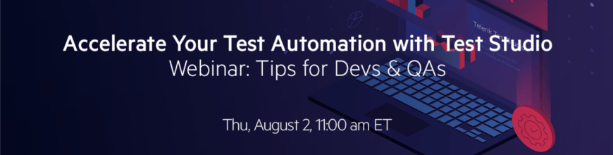 Accelerate Your Test Automation with Test Studio Webinar_870_220