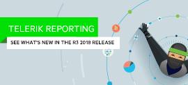 New Features and Improvements in Telerik Reporting R3 2018_270x123