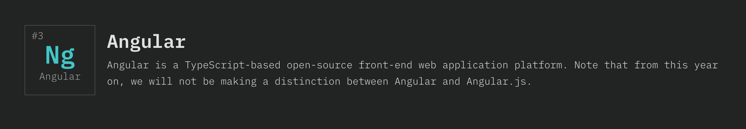 screenshot of quote from survey site: ‘Note that from this year on, we will not be making a distinction between Angular and Angular.js.’