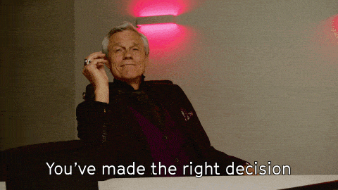 you have made the right choice gif