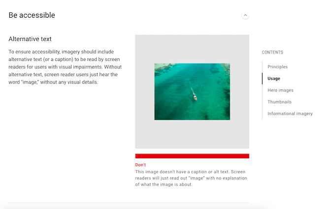 Material Design alt text description Material Design explains to designers how missing alt text compromises the on-site experience by leaving out important visual details for screen readers. On the right is an example of a “Don’t”, an image of a boat speeding through blue-green waters without a caption or alt text.