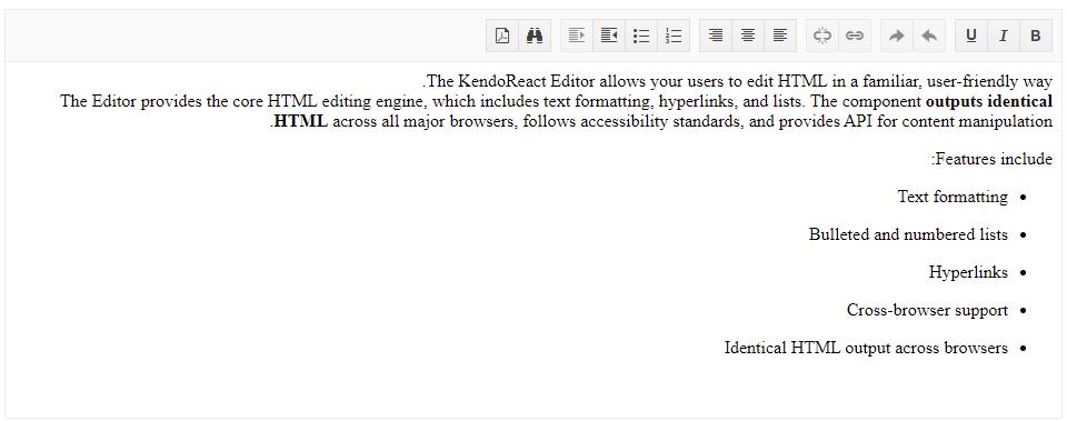 KendoReact Editor RTL support KendoReact Editor has RTL support. The editor is showing right-aligned English text, but the punctuation moves to the left side. Bullets are on the right.