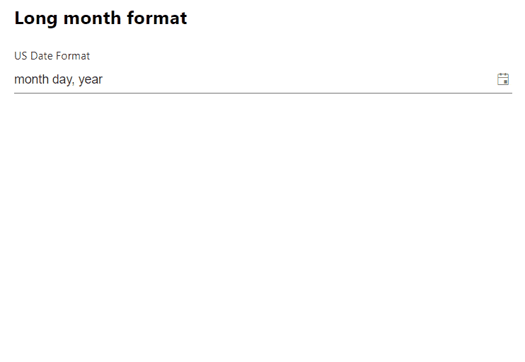 long month format KendoReact DatePicker with long month date format.