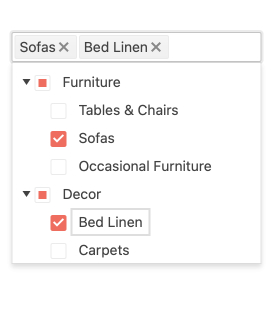 KendoReact MultiSelectTree Component - Overview Overview image of the React MultiSelectTree Component. Search items includeSafas, bed linen. A list below shows two parent categories that have been expanded. The items each have a checkbox. Unchecked state has an open square. Checked state has the square filled in pink with a white checkmark. Indeterminate state has a smaller pink square inside the square space. For example, Furniture is a parent category mared with the indeterminate style; below it are Tables & Chairs, Sofas (which is checked), and Occasional Furniture.