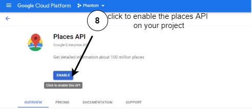 enable-places-api On the Places API page, click the enable button (8).