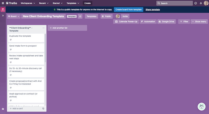Trello template example A Trello Template board. There’s a single list called ‘**Client Onboarding** - Template’. It has cards for Duplicate this template, Send intake form to prospect, Review intake spreadsheet and take next steps, Do 15- to 30-minute discover call (if necessary), and more.