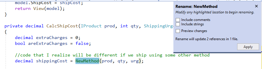 Rename-Method The original method with the selected code removed and replaced with a call to a method called NewMethod. The NewMethod name is highlighted. In the upper right corner of the Visual Studio edit window, a dialog box named “Rename: New Method” provides options for generating the new method and a button labeled apply