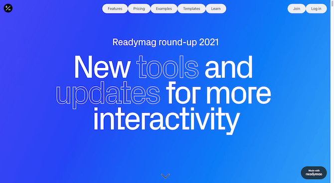 Readymag tools round-up hero The hero section for the Readymag round-up 2021 has a colorful background that morphs from one gradient to the next. In this screenshot, the gradient is a dark blue in the top-left corner and a light blue in the bottom-right. The text in the hero section reads “Readymag round-up 2021: New tools and updates for more interactivity”.