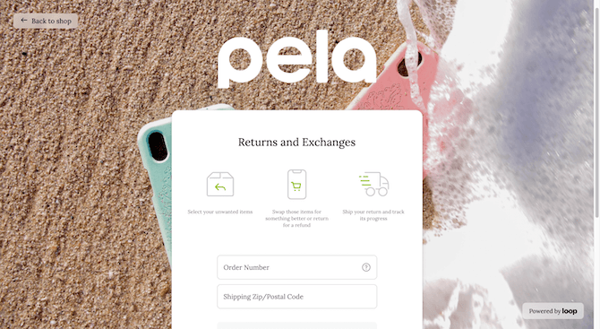 Pela Case Returns and Exchanges page When Pela Case customers want to return a product, they have to go to the “Returns and Exchanges” page, and enter an Order Number as well as a “Shipping Zip/Postal Code”.