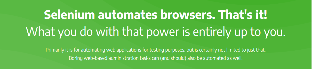 selenium selenium header: Selenium automates browsers. That's it! What you do with that power is entirely up to you.
