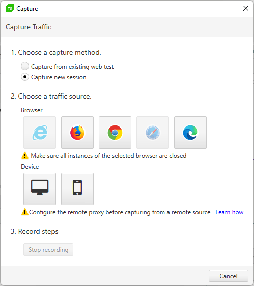 Capture-Traffic-Dialog The Capture Traffic dialog. It’s divided into the three steps. Step 1 gives a choice between two capture methods (Capture from existing web test and Capture new session – Capture new session is selected). Step 2 asks to pick a traffic source and has icons for all the major browser (Chrome, Edge, Firefox, etc.) plus two icons labeled Device. Step 3 is labeled Record steps and has a single disabled button labeled Stop Recording