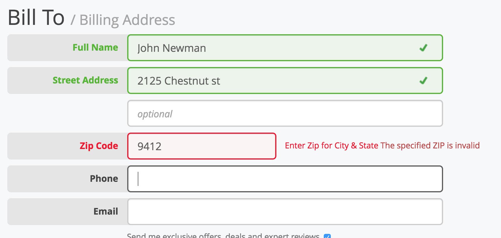 form-error-red In a Bill to form, the name and address fields are highlighted in green and given checkmarks to show they are validated. The ZIP has only 4 digits so flags an error—the box is highlighted in red and some text is added to say it's invalid.