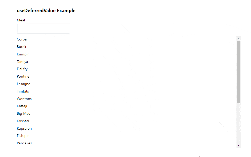 Search meals functionality showing useDeferredValue useDeferredValue Example - Search meals functionality shows the user typing