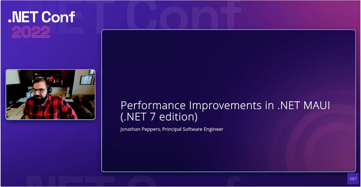 Jonathan Peppers in .NET Conf 2022 Screengrab of Jonathan Peppers beside his slide 'Performance Improvements in .NET MAUI