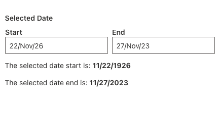 DateRangePicker DateRangePicker shows Two-Digit Year. Start date field has 22/Nov/26 and end field has 27/nov/23. Text below says The selected date start is: 11/22/1926. The selected date end is 11/27/2023.