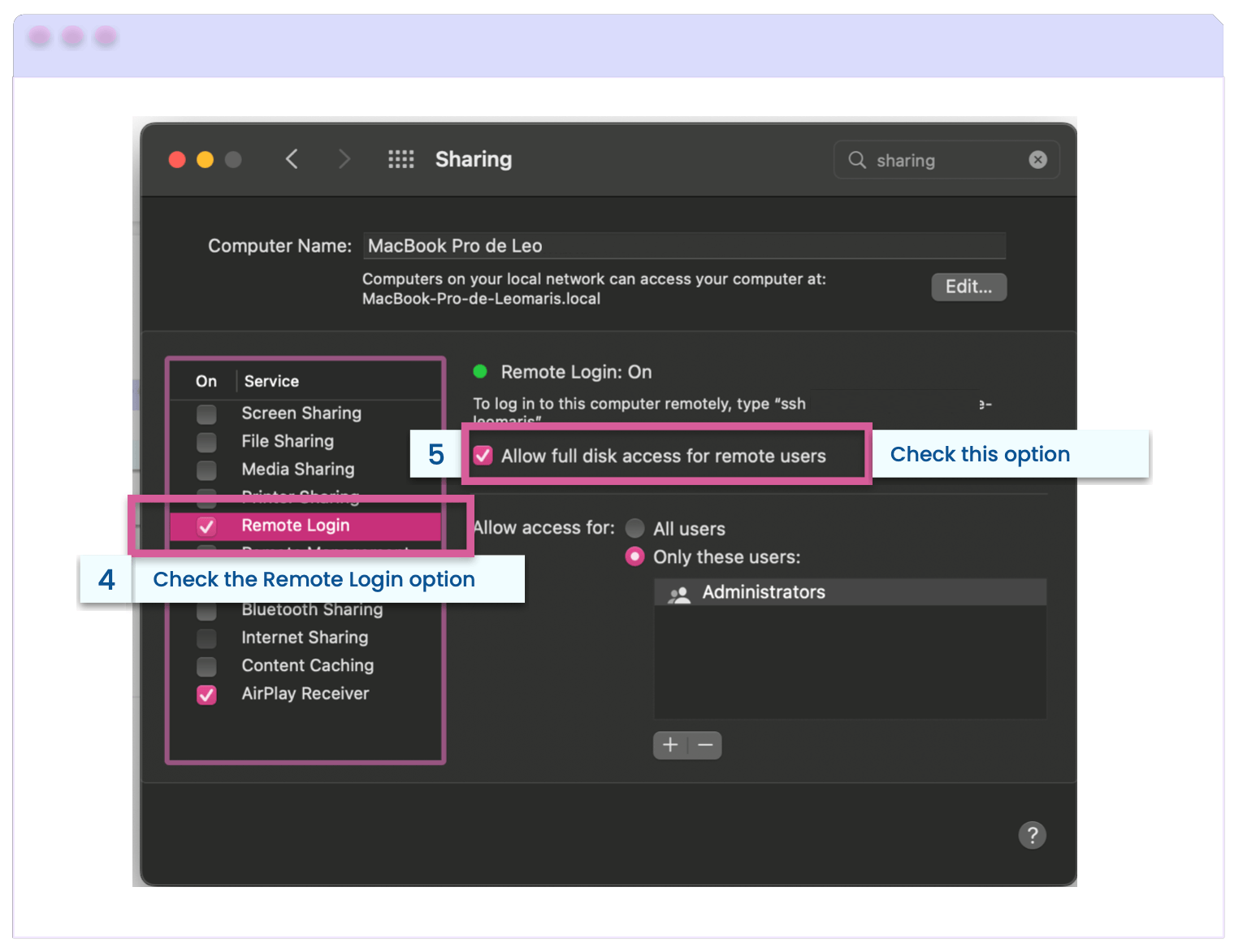 Mac Remote Login – Allow Full Disk Access 4.Check the Remote Login option, 5. Check the Allow full disk access for remote users option
