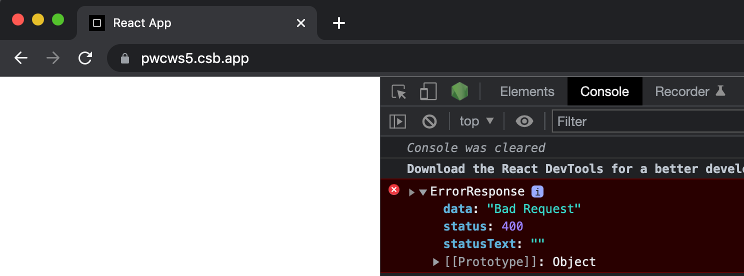 Console shows ErrorResponse - data: bad request, status: 400, status text: