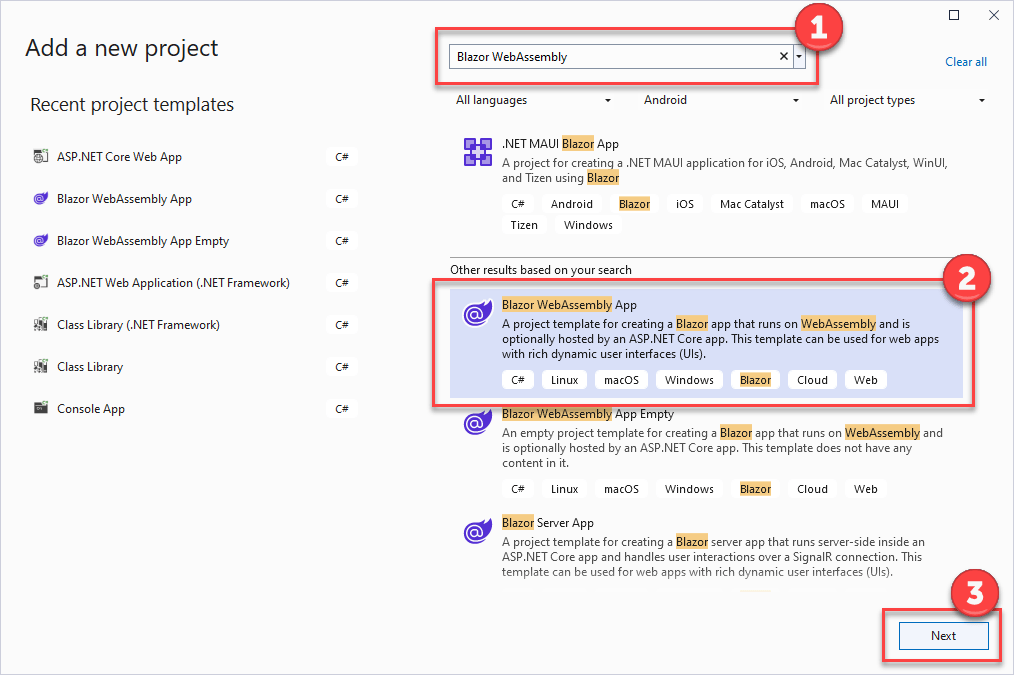 Create new Blazor WebAssembly App project The Add a new project dialog displays with Blazor WebAssembly entered in the search box. The Blazor WebAssembly App item is selected from the search results and the Next button is highlighted.