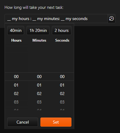 On the field with blank my hours : blank my minutes : blank my seconds with clock icon on right, user has clicked the clock icon. Now there are three selection wheels for hr, min, sec. Three common suggestions are at the top. Cancel and Set buttons are at the bottom