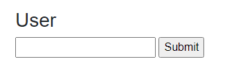 User Form A user form with username as its sole input field