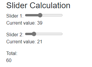 Slider Calculator A basic web page showing two sliders (slider 1 and slider 2) and the combined total of both sliders