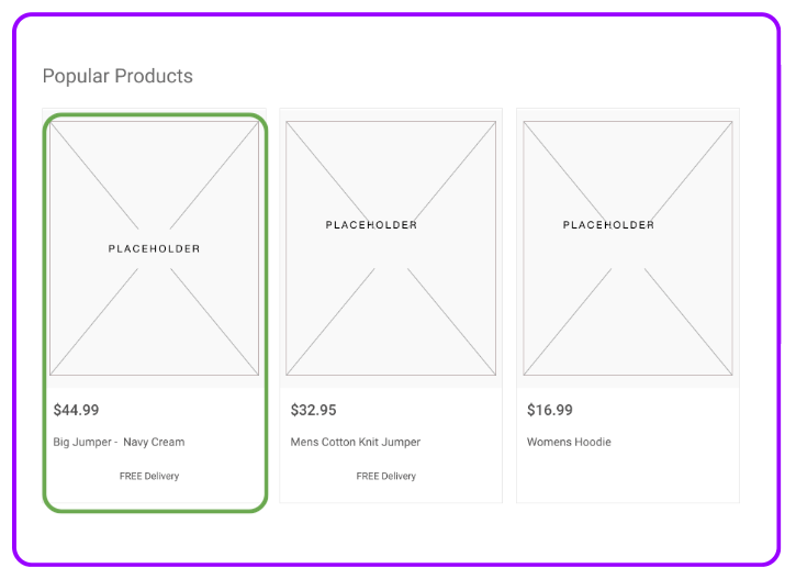 Popular Products A page showing popular products. Each product has an image placeholder, price and description in a sort of card layout. There are three products listed horizontally across the page.