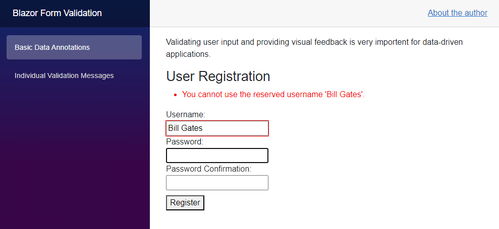 Blazor Form Validation: Display of a custom validation rule being triggered. A website with a form consisting of three input fields for the username, a password, and a password confirmation. The username field throws a validation error stating that the user cannot use the reserved username 'Bill Gates'.
