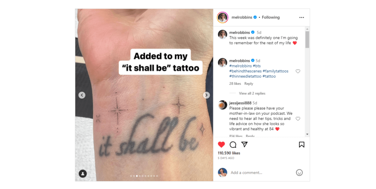 Mel Robbins Instagram tattoos On @melrobbins Instagram page, she shows off new matching minimalist tattoos she got with her family. Here we see the small stars scattered around an older “it shall be” tattoo.