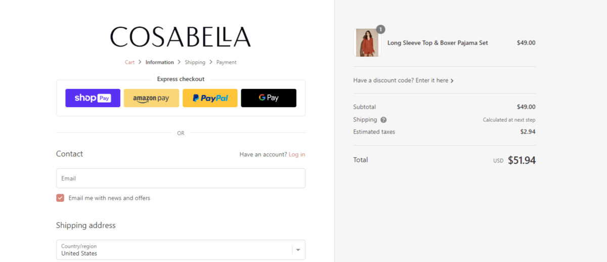 Cosabella payment options When Cosabella customers reach the checkout page, they’ll find four express checkout payment methods: Shop Pay, Amazon Pay, PayPal, and G Pay. The other option is to fill out the form below and add their credit card details.