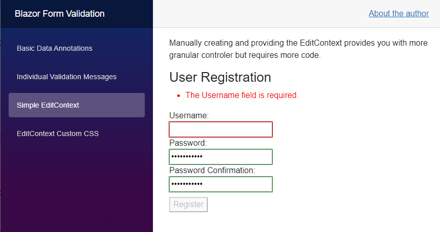 Blazor Form Validation: Enabling/Disabling the Submit button based on the Validation State A website with a form consisting of three input fields for the username, a password, and a password confirmation. The submit button is disabled when there are validation errors.