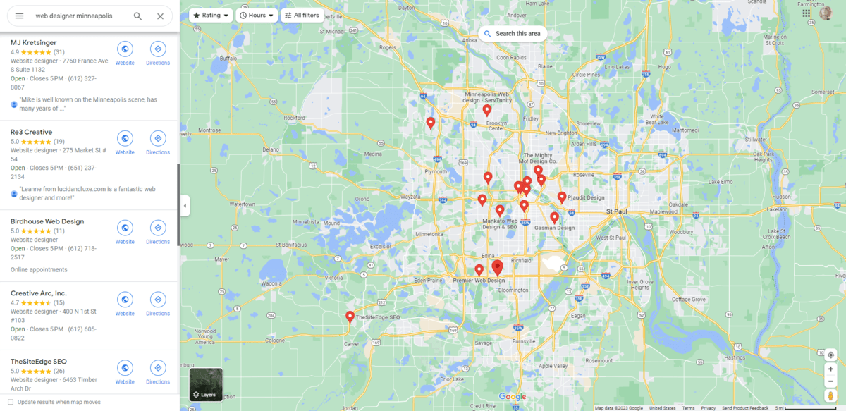 Google Maps results for web designer minneapolis A Google Maps search for “web designer minneapolis” shows a list of top-ranking web designers beside a map of the city of Minneapolis.