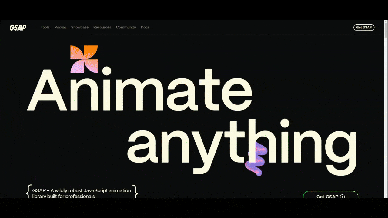 GSAP scrolling animation The website for the GSAP JavaScript animation library is a creative showcase of the different types of animations available to designers and developers. One example we see play out is the silky-smooth storytelling scroll. As users scroll downwards on the page, the scroll moves horizontal and reveals a line of text that reads: Nice and Easy / Easing / Add personality to your animations with a huge variety of Super Plug-and-play eases, or build your own custom curves / Choreograph animation sequences in a snap