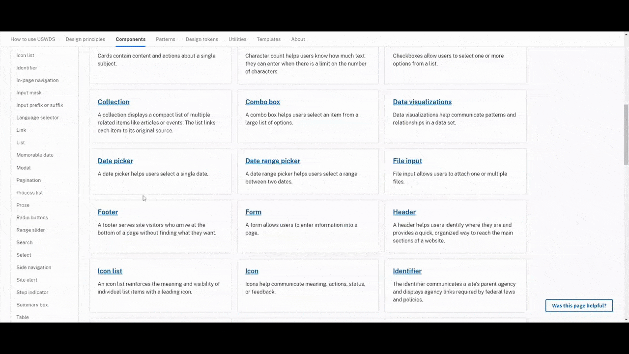 United States web design system In this GIF, we take a look at the design system for the United States. This document is meant to help designers and developers create responsive, accessible websites and other digital products on behalf of the U.G. government. The design system includes sections for Design principles, Components, Patterns, Design token, Utilities, and Templates.