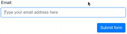 User types nonsense into the email field, and a message pops up with: Please enter a valid email address. When the user types bruce.wayn@gmail.com, a green checkmark appears and the form can be submitted