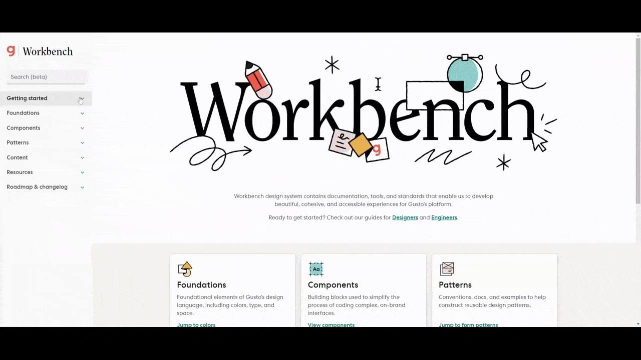 Workbench design system Workbench is the design system for Guto. In this GIF, we see some areas of the design system — from the Accessibility and Colors areas in the style guide to the Autocomplete and Checkbox areas under Components.
