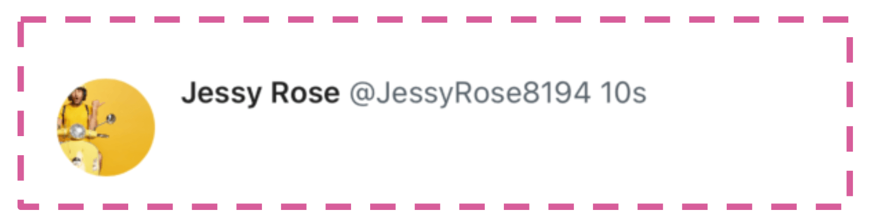 Step 1: UI result User profile picture, username and handle, timestamp