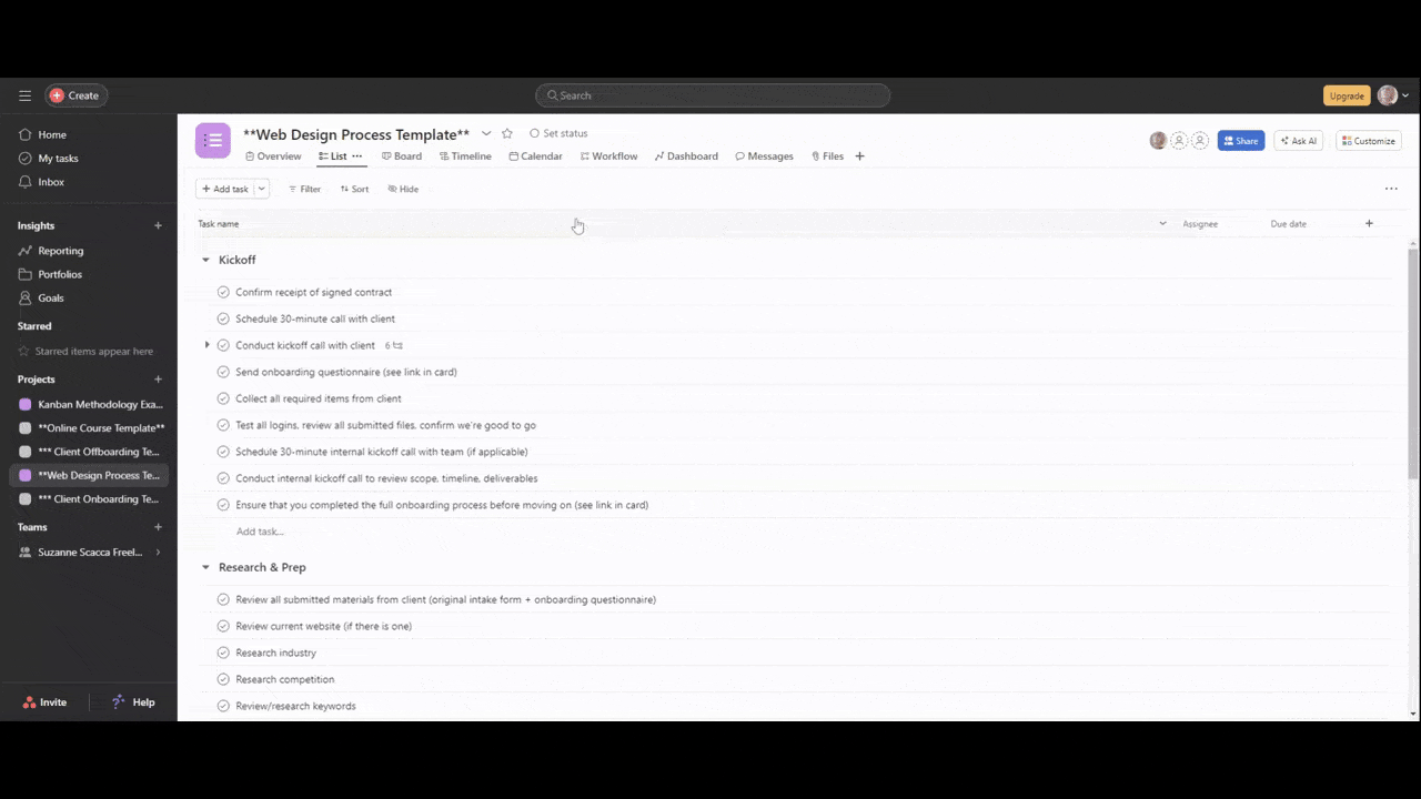Asana task views Within the Asana task management app, users have a choice of how they view their open tasks. In this example, we see how web design tasks are organized and scheduled using the List, Board, Timeline, Calendar, and Workflow views.