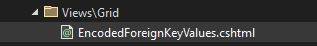 views\grid folder with EncodedForeignKeyValues.cshtml