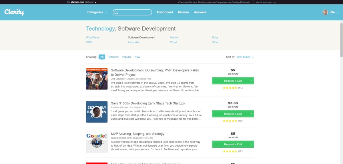Clarity Software Development search On the Clarity.fm website, a search for “Technology, Software Development” pulls up a bunch of professionals. You can see their descriptions, their per-minute rates as well as their ratings.