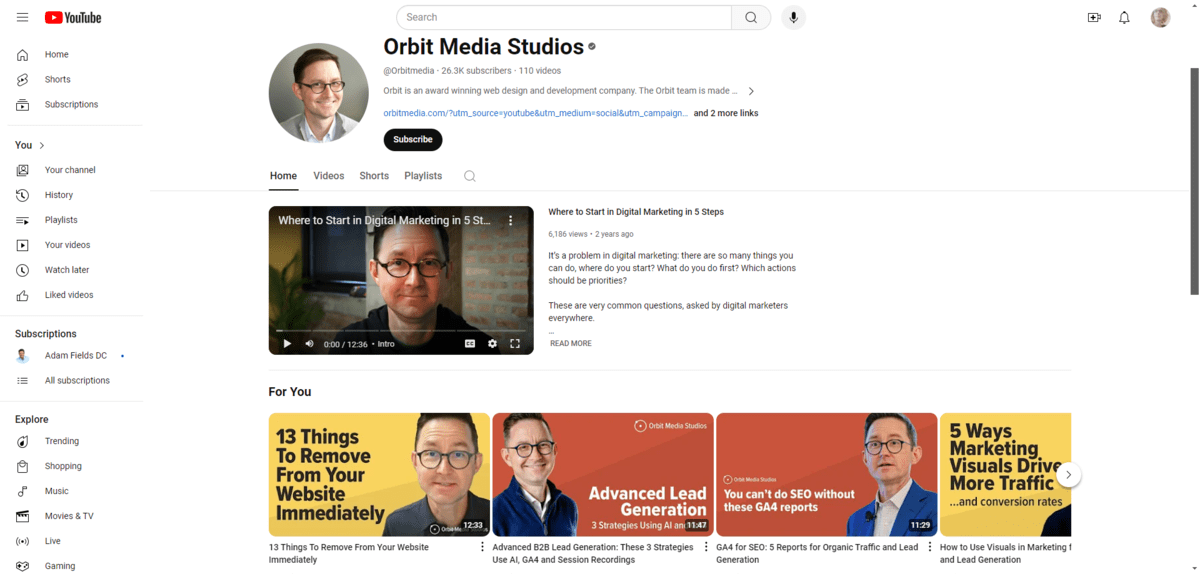 YouTube: Orbit Media Studios A screenshot of the Orbit Media Studios channel on YouTube. Featured videos include “13 Things to Remove from Your Website Immediately”, “Advanced Lead Generation”, “You can’t do SEO with these GA4 reports”, and “5 Ways Marketing Visuals Drive More Traffic… and conversion rates”.