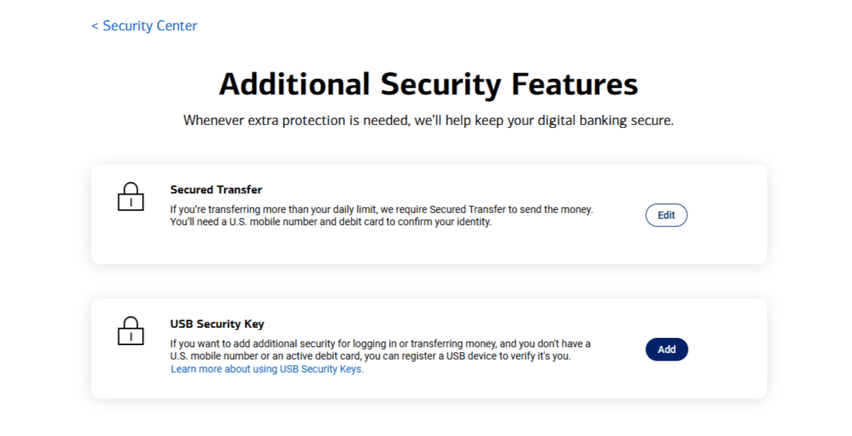 Bank of America Security key In PayPal’s Security Center, users are able to configure Additional Security Features. One of them is a USB Security Key. This way, they can register a physical USB device to verify their identity..