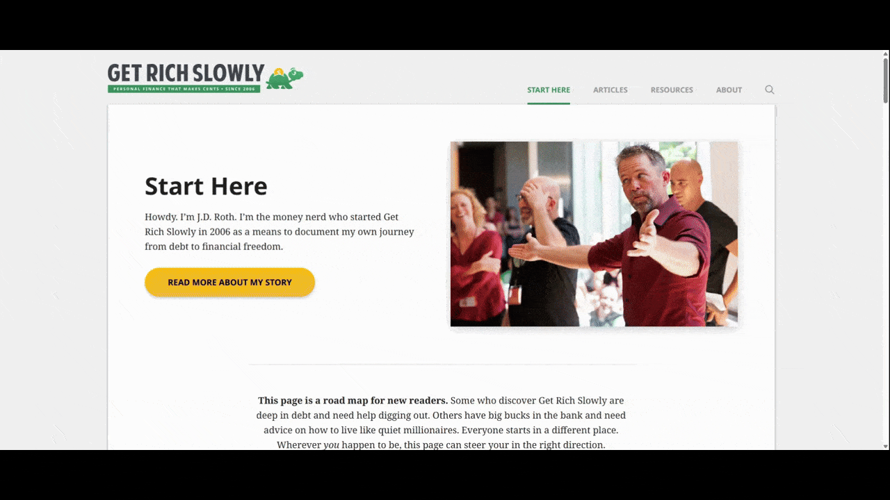 Get Rich Slowly web page links In this video, we scroll down the Start Here page on the Get Rich Slowly website. We see that each section contains at least 3 hyperlinks within it.