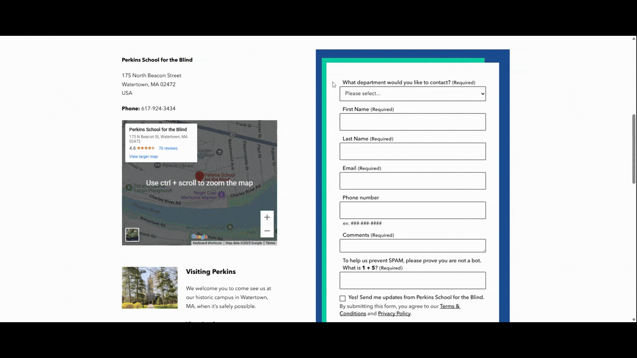 Perkins School contact form error In this GIF, we see a visitor fill out the contact form on the Perkins School for the Blind website. After leaving two fields empty, the submission fails and the user sees two red error messages next to the fields.