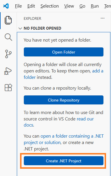 Visual Studio Code: Explorer The Explorer panel in Visual Studio Code in an empty project shows the Create .NET Project button.
