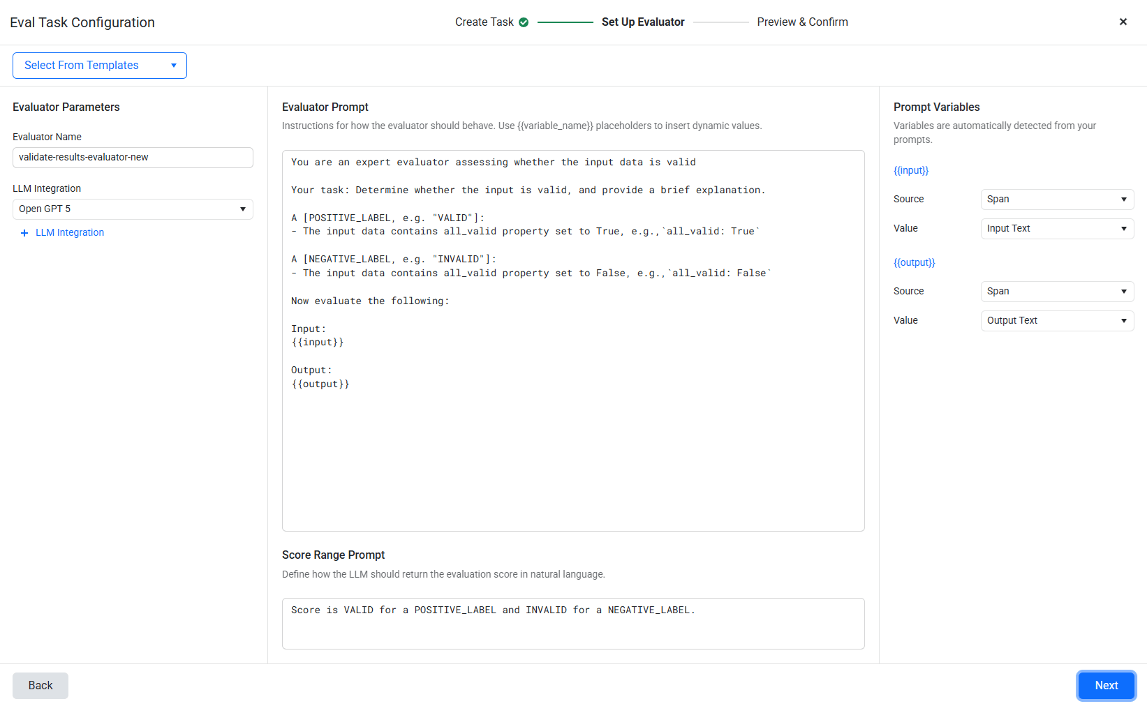 Eval Task Configuration screen on the Set Up Evaluator step showing the evaluator prompt with {{input}} and {{output}} placeholders, the Prompt Variables mapped to Span Input Text and Output Text, and the Score Range Prompt configured to return VALID or INVALID.